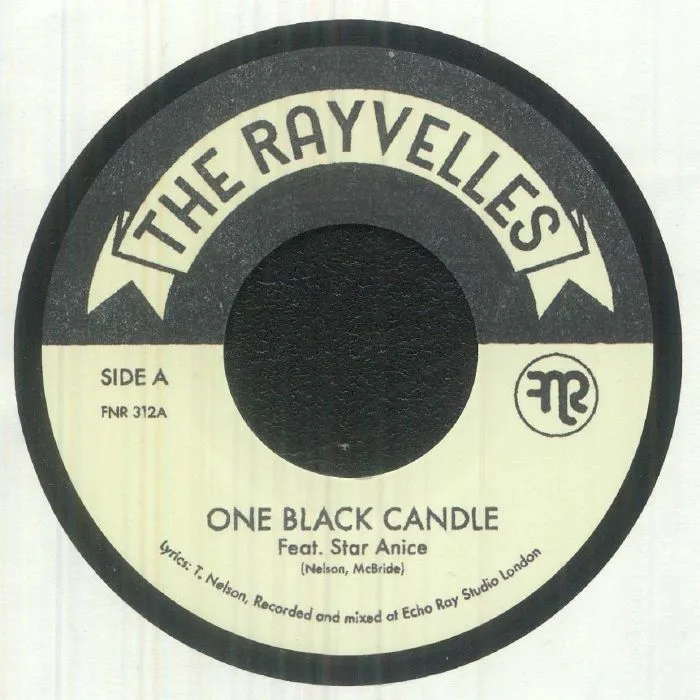 The RAYVELLES feat STAR ANICE — One Black Candle