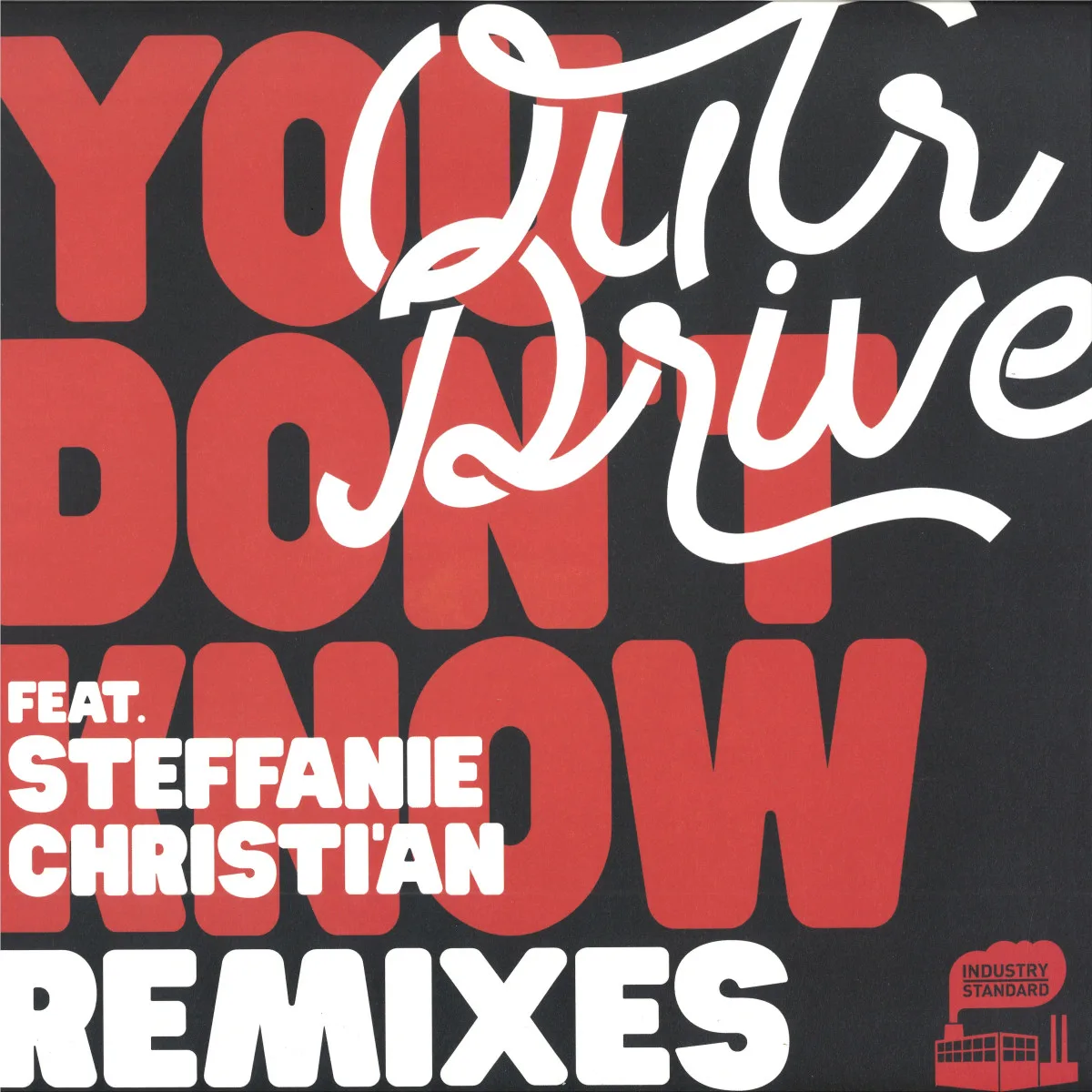 Лицевая сторона обложки — Outr Drivefeat.Stephanie Christi'an — You Don't Know