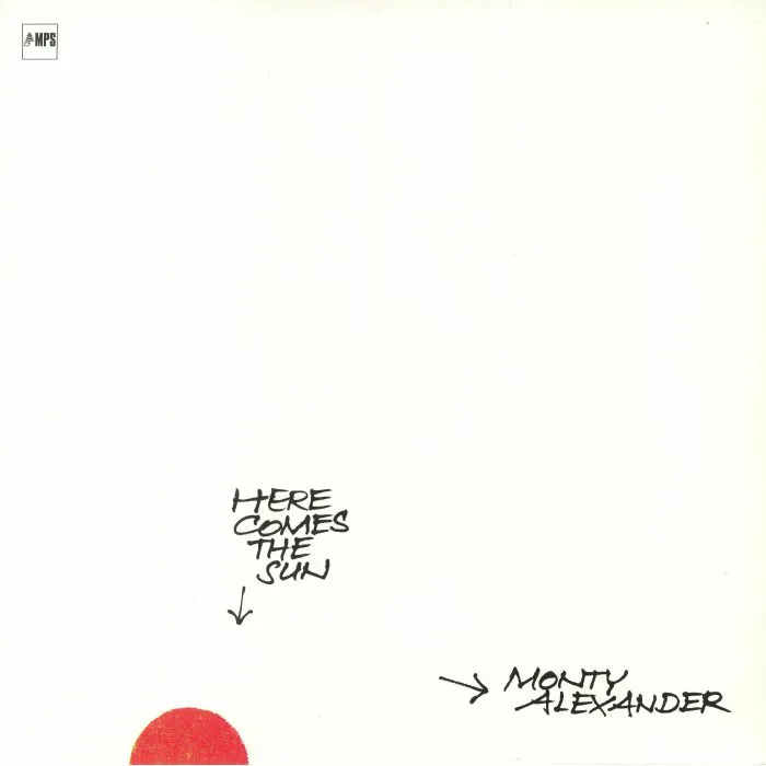 Лицевая сторона обложки — Monty ALEXANDER — Here Comes The Sun