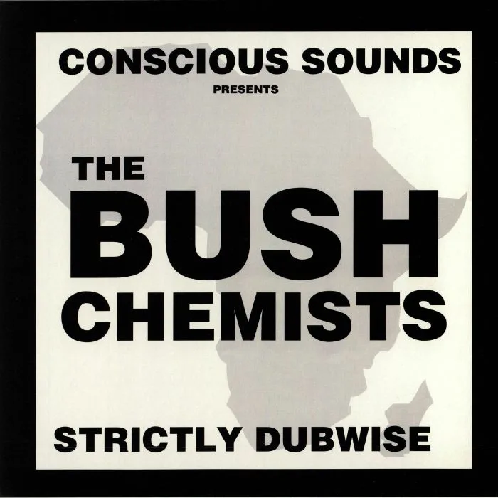 The BUSH CHEMISTS — Strictly Dubwise (reissue)