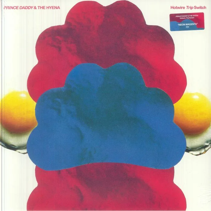 PRINCE DADDY & THE HYENA — Hotwire Trip Switch