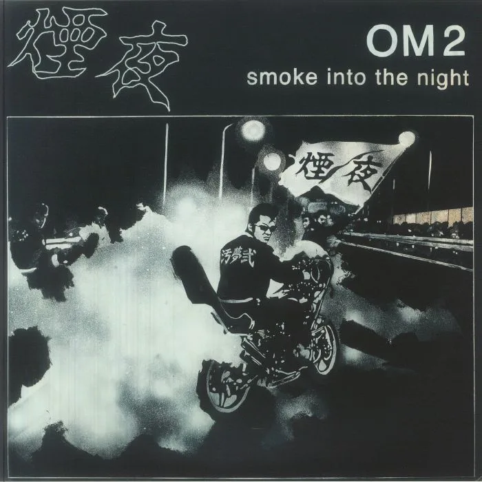 OM2 — Smoke Into The Night