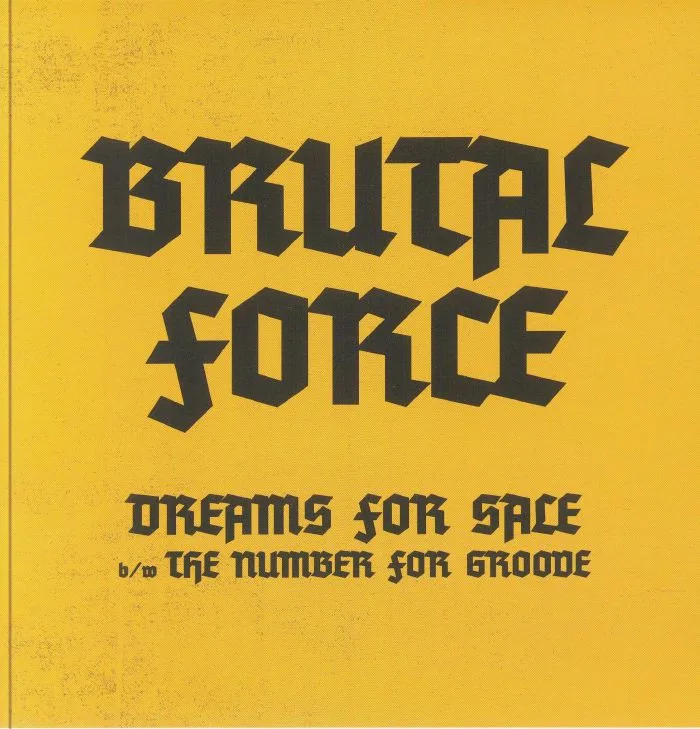 BRUTAL FORCE — Dreams For Sale