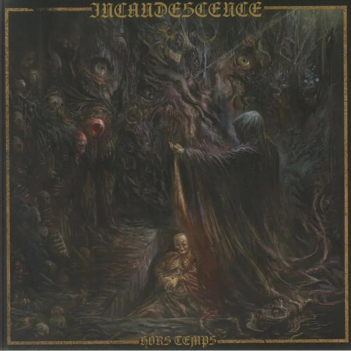 INCANDESCENCE — Hors Temps