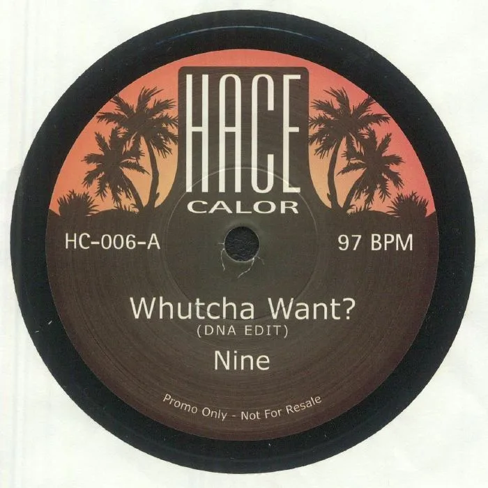 NINE / DOMINO — Whutcha Want?