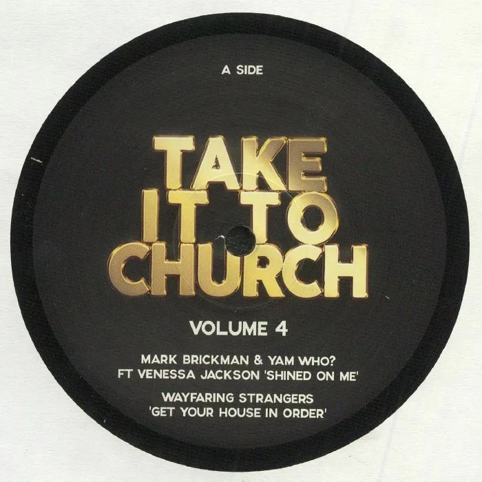 Front cover — Mark BRICKMAN / YAM WHO? / WAYFARING STRANGERS / PLATINUM CITY / BRIAN LUCAS — Take It To Church Volume 4