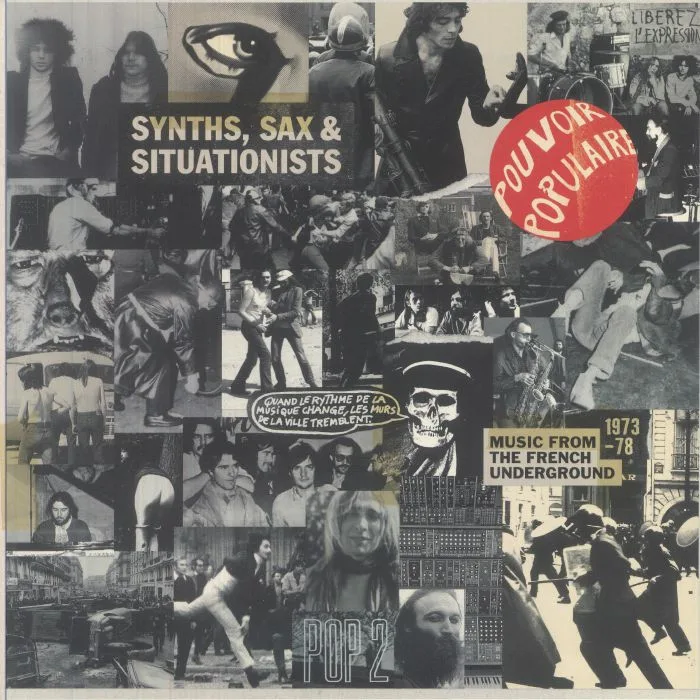 VARIOUS — Synths Sax & Situationists: Music From The French Underground 1973-78