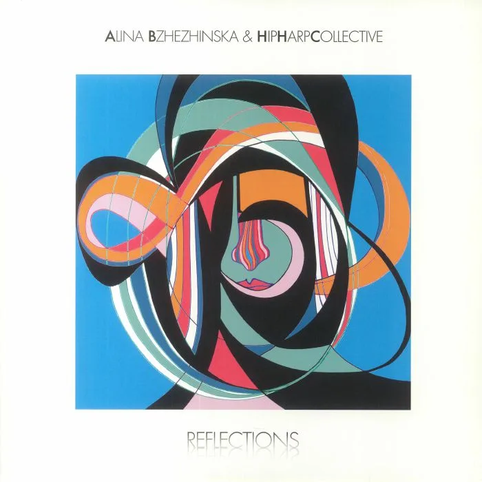 Alina BZHEZHINSKA / HIPHARPCOLLECTIVE — Reflections