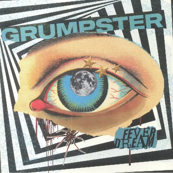 GRUMPSTER — Fever Dream
