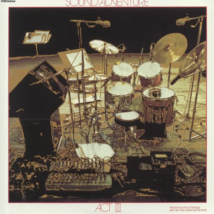 Hiroki INUI / FLY FRIENDS — Sound Adventure Act III