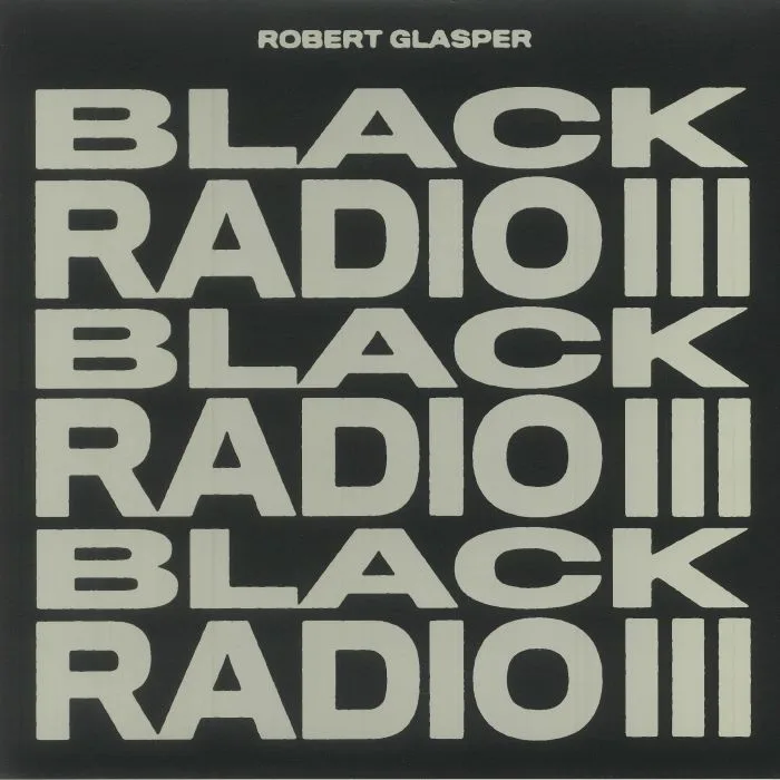 Robert GLASPER — Black Radio III