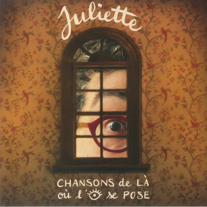 JULIETTE — Chansons De La Ou L'oueil Se Pose