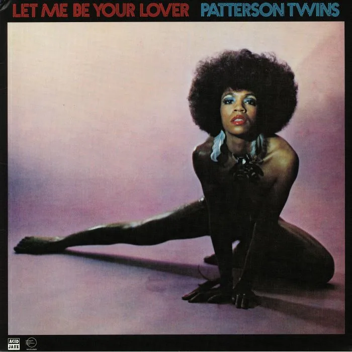 PATTERSON TWINS — Let Me Be Your Lover (remastered) (reissue)