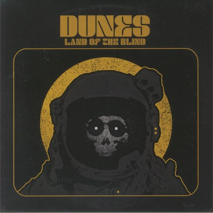 DUNES — Land Of The Blind