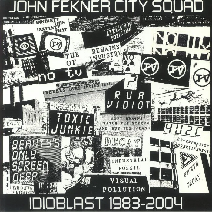 JOHN FEKNER CITY SQUAD — Idioblast 1983-2004 (reissue)