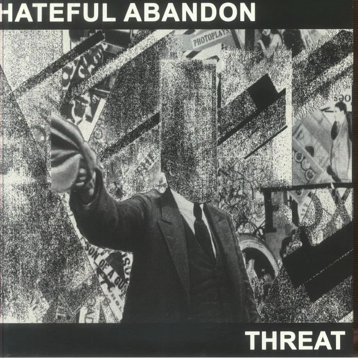 HATEFUL ABANDON — Threat