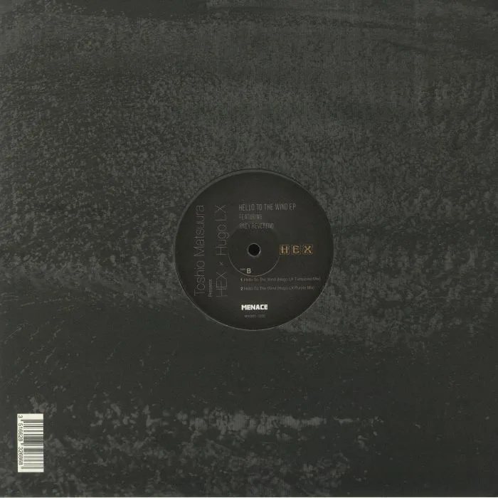 Back cover — Toshio MATSUURA presents HEX / HUGO LX feat GREY REVEREND — Hello To The Wind EP