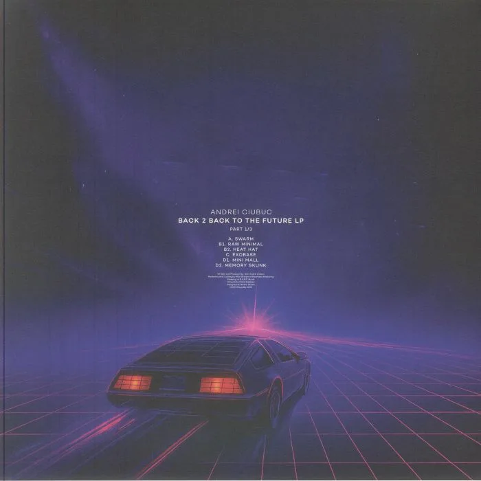 Back cover — Andrei Ciubuc — Back 2 Back To The Future LP (Part 1) 2x12"