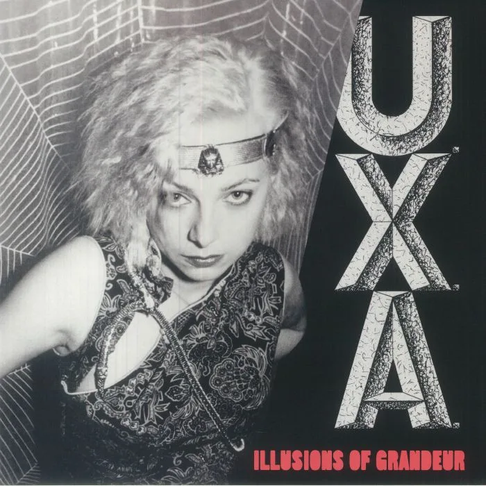 UXA — Illusions Of Grandeur (reissue)