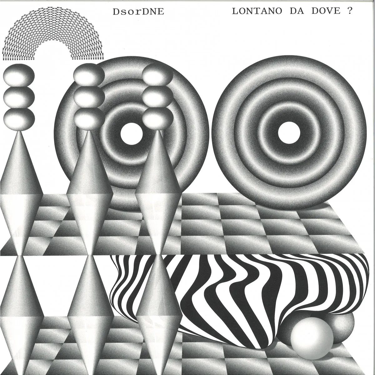 Dsordne — Lontano Da Dove?