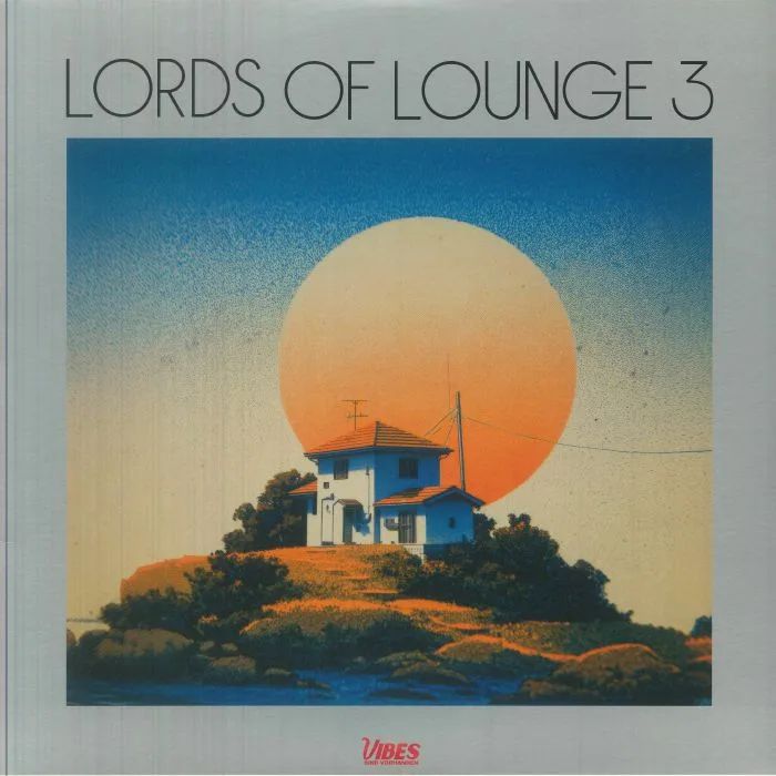 LORDS OF LOUNGE — Lords Of Lounge 3