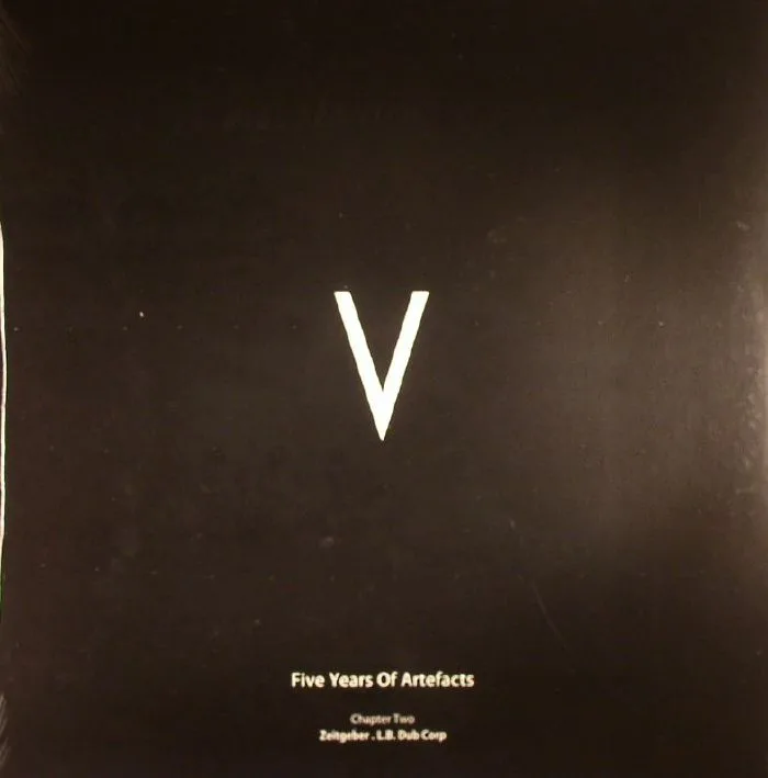 Лицевая сторона обложки — ZEITGEBER / LB DUB CORP — V: Five Years Of Artefacts Chapter Two