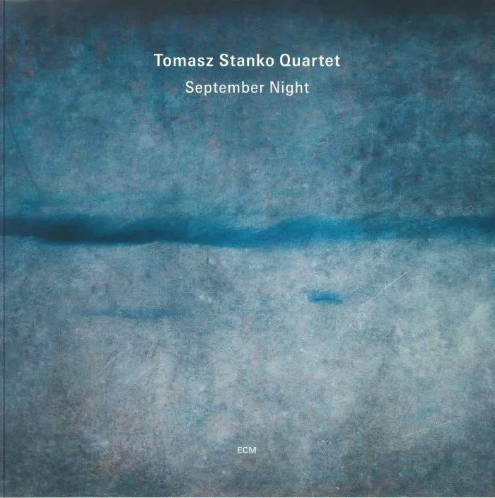 TOMASZ STANKO QUARTET — September Night