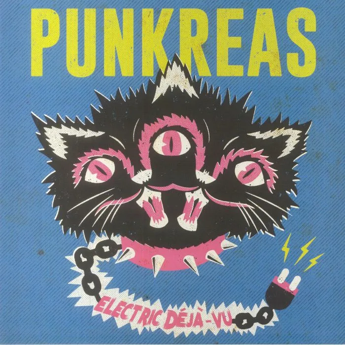 PUNKREAS — Electric Deja Vu