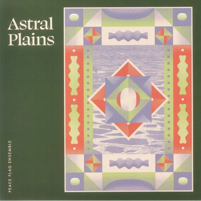 PEACE FLAG ENSEMBLE — Astral Plains