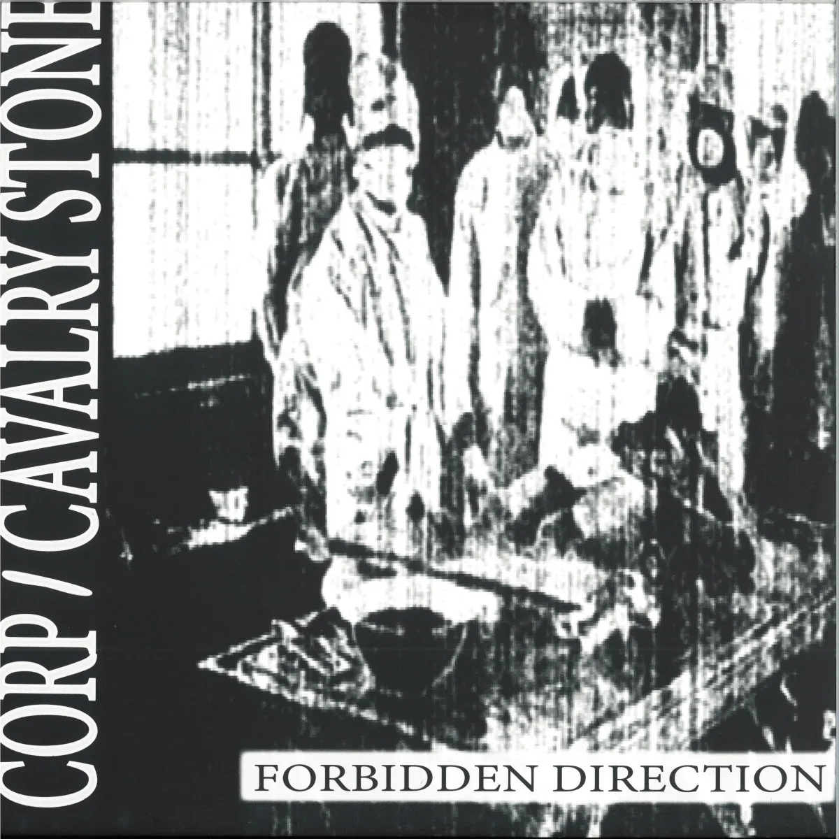 Corp/Cavalry Stone — Forbidden Direction LP