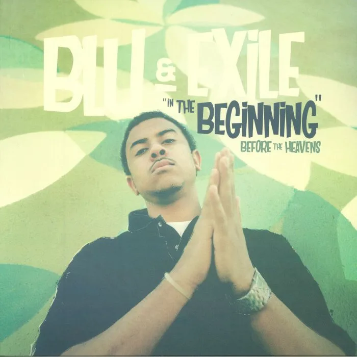 BLU & EXILE — In The Beginning: Before The Heavens