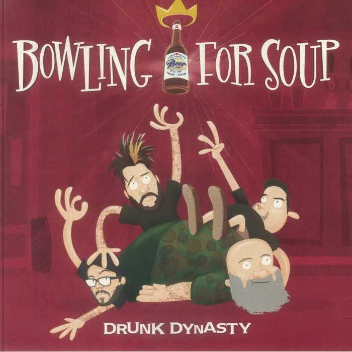 BOWLING FOR SOUP — Drunk Dynasty