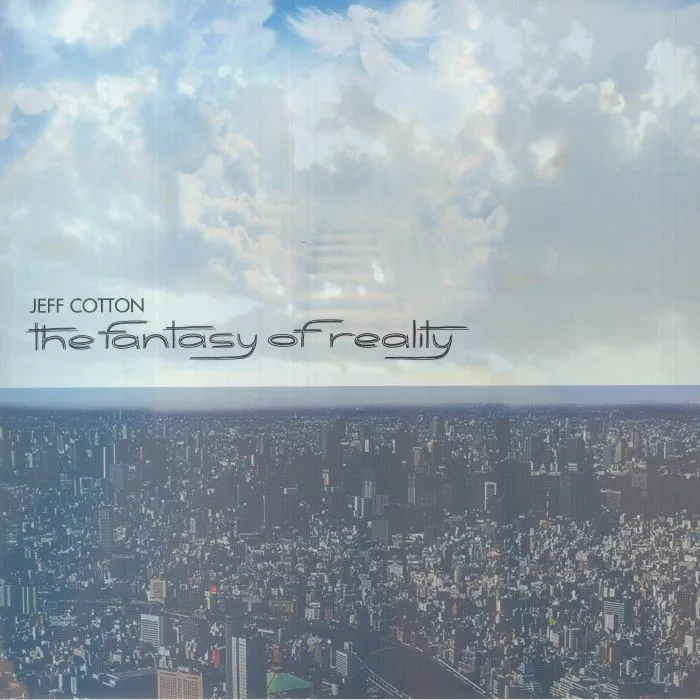 Jeff COTTON — The Fantasy Of Reality