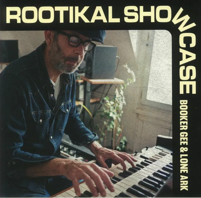BOOKER GEE / LONE ARK — Rootikal Showcase