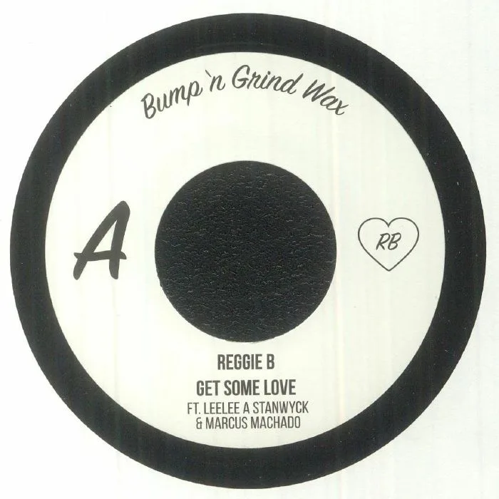 REGGIE B — Get Some Love