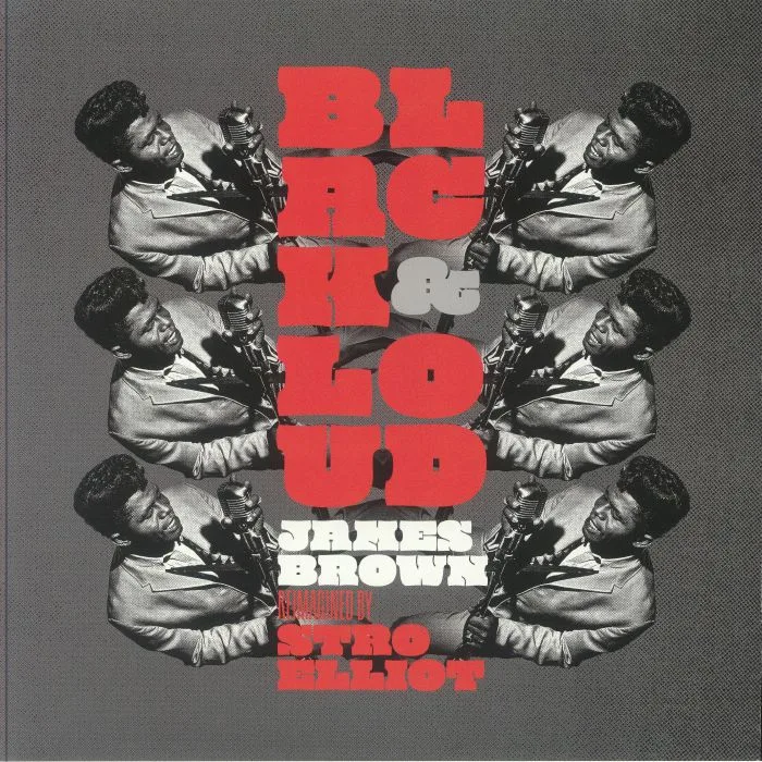 Stro ELLIOT — Black & Loud: James Brown Reimagined