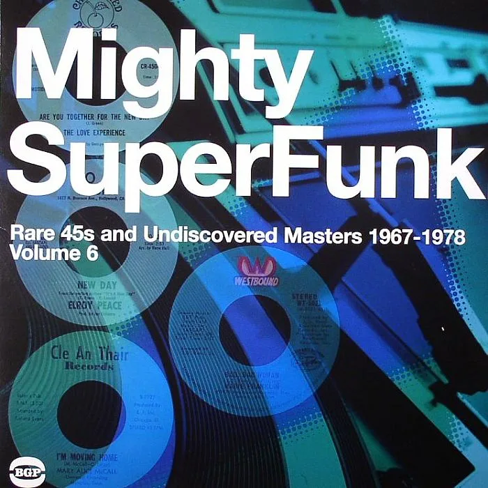 VARIOUS — Mighty Super Funk: Rare 45s & Undiscovered Masters 1967-1978 Volume 6
