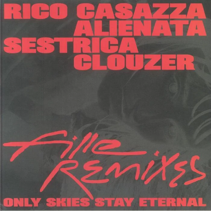 FILLE — Only Skies Stay Eternal Remixes