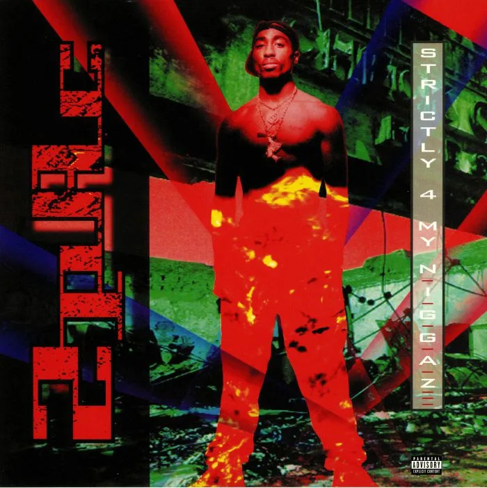 2 PAC — Strictly 4 My Niggaz: 25th Anniversary Edition