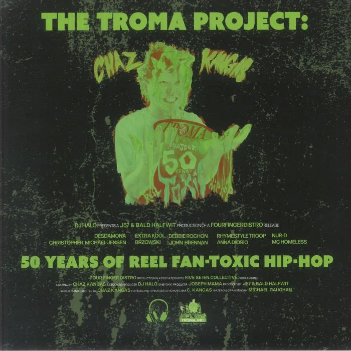 Chaz KANGAS — The Troma Project: 50 Years Of Reel Fan Toxic Hip Hop