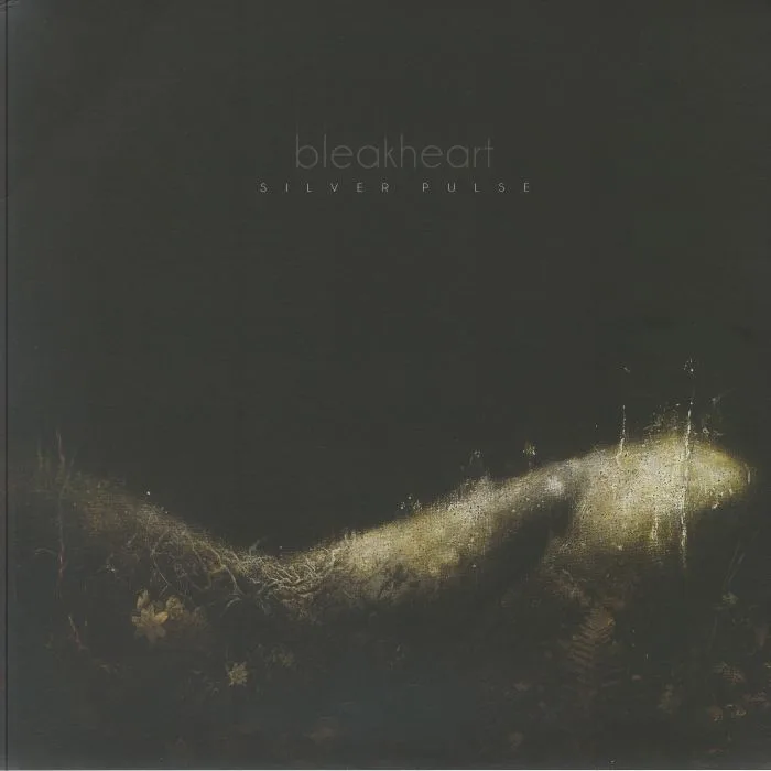 BLEAKHEART — Silver Pulse