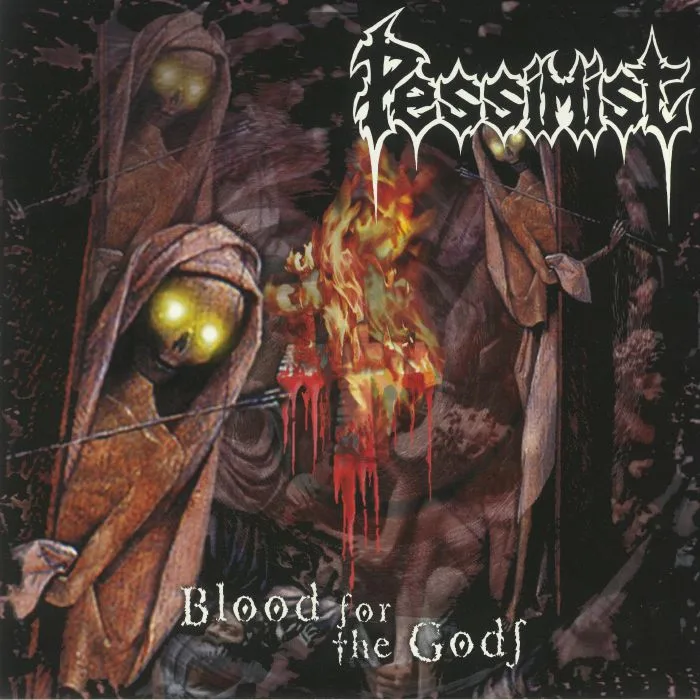 PESSIMIST — Blood For The Gods