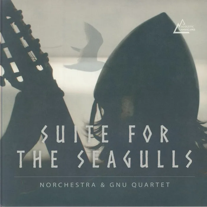 NORCHESTRA / GNU QUARTET — Suite For The Seagulls