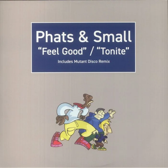 Лицевая сторона обложки — PHATS & SMALL — Feel Good
