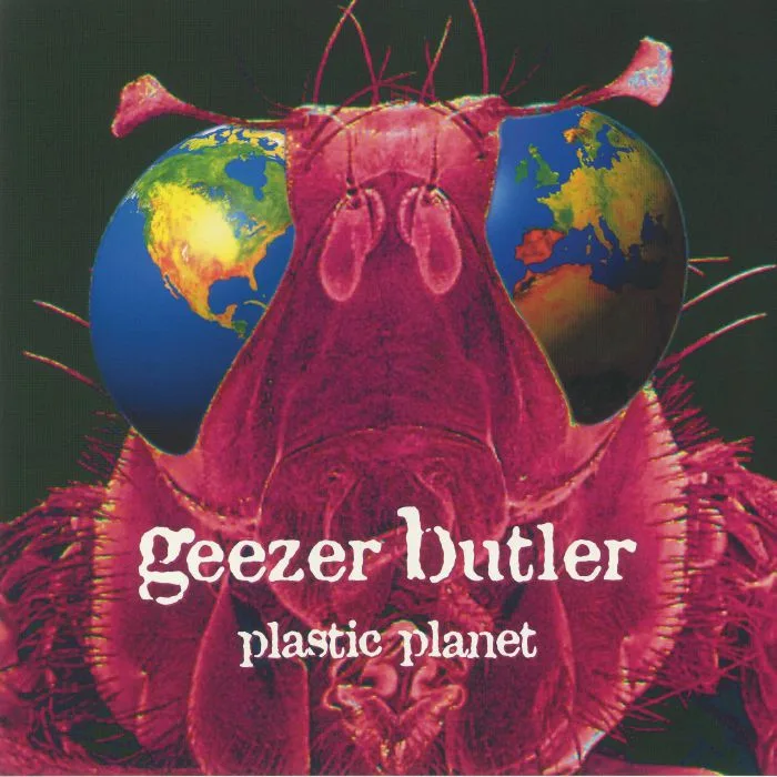 GEEZER BUTLER — Plastic Planet (reissue)