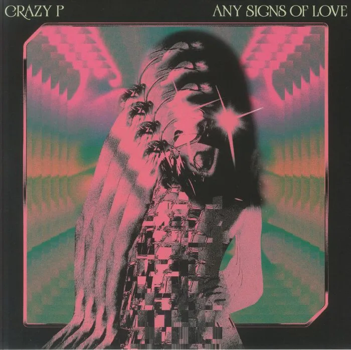 Лицевая сторона обложки — CRAZY P — Any Signs Of Love