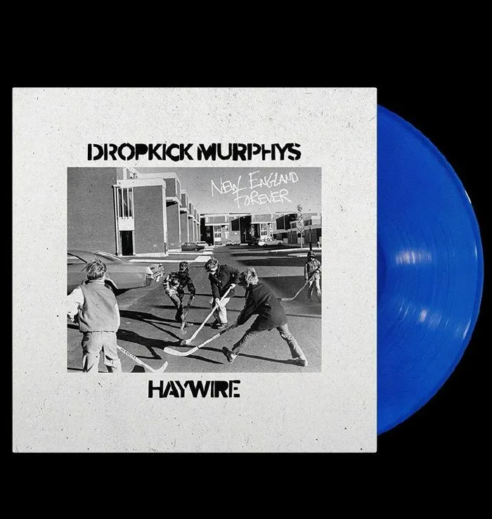 DROPKICK MURPHYS / HAYWIRE — New England Forever