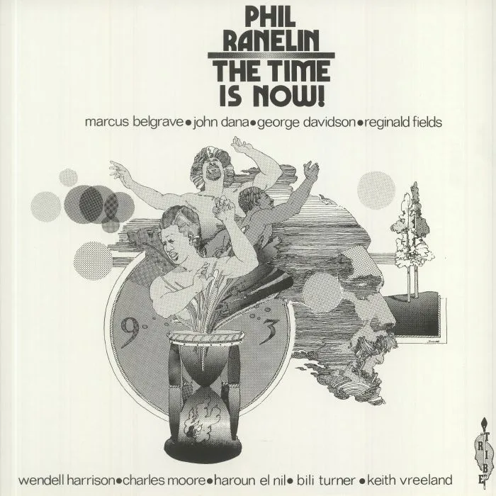 Phil RANELIN — The Time Is Now!