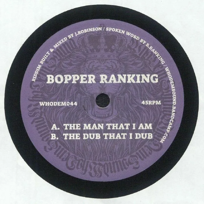 J ROBINSON / WHODEMSOUND meets BOPPER RANKING — The Man That I Am