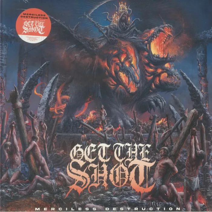 GET THE SHOT — Merciless Destruction